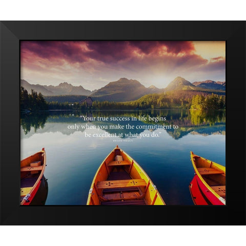Brian Tracy Quote: True Success Black Modern Wood Framed Art Print by ArtsyQuotes