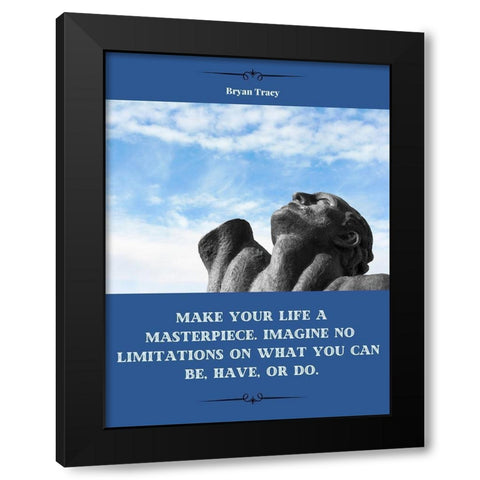 Bryan Tracy Quote: Masterpiece Black Modern Wood Framed Art Print with Double Matting by ArtsyQuotes
