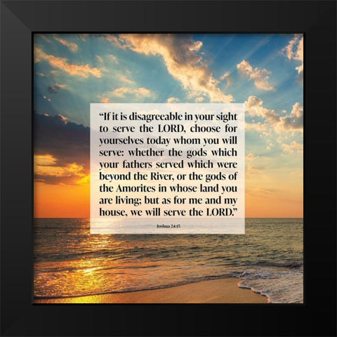 Bible Verse Quote Joshua 24:15 Black Modern Wood Framed Art Print by ArtsyQuotes