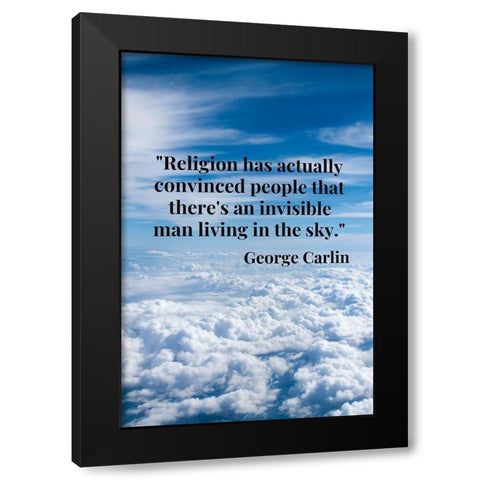 George Carlin Quote: Religion Black Modern Wood Framed Art Print with Double Matting by ArtsyQuotes