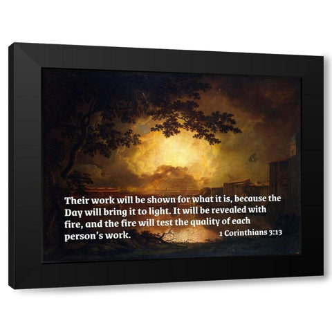 Bible Verse Quote 1 Corinthians 3:13, Joseph Wright - Firework Display at the Castel Sant Angelo Black Modern Wood Framed Art Print by ArtsyQuotes