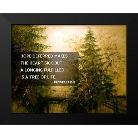 Bible Verse Quote Proverbs 13:12, Laszlo Mednyanszky - Riverside Trees Black Modern Wood Framed Art Print by ArtsyQuotes