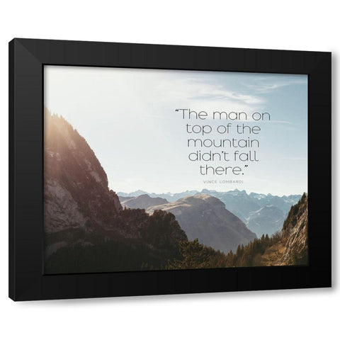 Vince Lombardi Quote: Top of the Mountain Black Modern Wood Framed Art Print with Double Matting by ArtsyQuotes