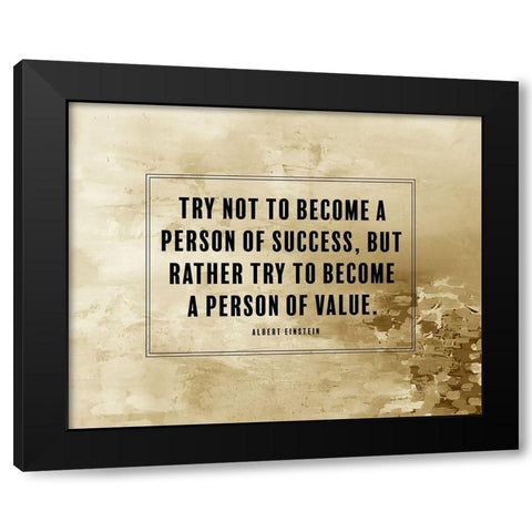 Albert Einstein Quote: Person of Value Black Modern Wood Framed Art Print by ArtsyQuotes