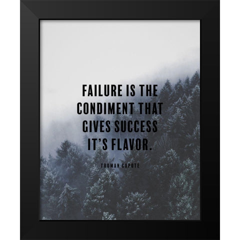 Truman Capote Quote: Gives Success Black Modern Wood Framed Art Print by ArtsyQuotes