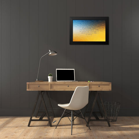 Brad Szollose Quote: Key to Success Black Modern Wood Framed Art Print by ArtsyQuotes
