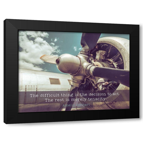 Amelia Earhart Quote: Decision to Act Black Modern Wood Framed Art Print by ArtsyQuotes