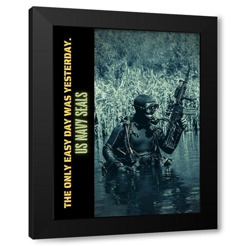 US Navy SEALS Quote: Easy Day Black Modern Wood Framed Art Print by ArtsyQuotes