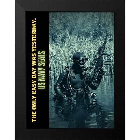 US Navy SEALS Quote: Easy Day Black Modern Wood Framed Art Print by ArtsyQuotes