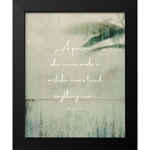 Albert Einstein Quote: Never Made a Mistake Black Modern Wood Framed Art Print by ArtsyQuotes