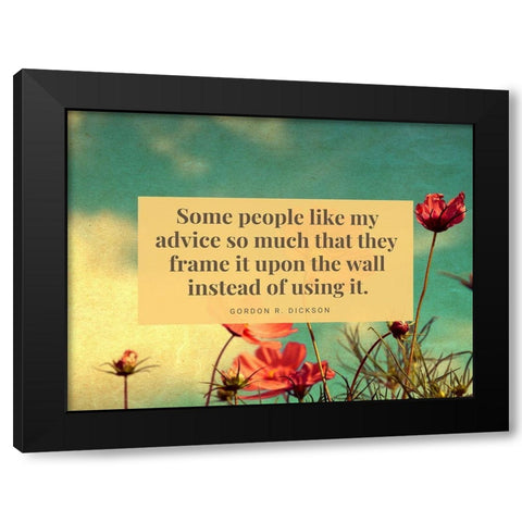 Gordon R. Dickson Quote: Frame It Black Modern Wood Framed Art Print with Double Matting by ArtsyQuotes