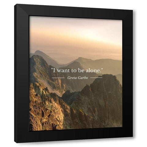 Greta Garbo Quote: To Be Alone Black Modern Wood Framed Art Print with Double Matting by ArtsyQuotes