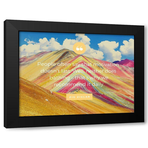 Zig Ziglar Quote: Motivation Black Modern Wood Framed Art Print by ArtsyQuotes