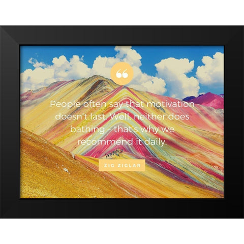 Zig Ziglar Quote: Motivation Black Modern Wood Framed Art Print by ArtsyQuotes