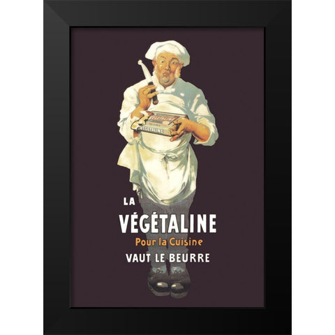 La Vegetaline - Pour la Cuisine Black Modern Wood Framed Art Print by Unknown
