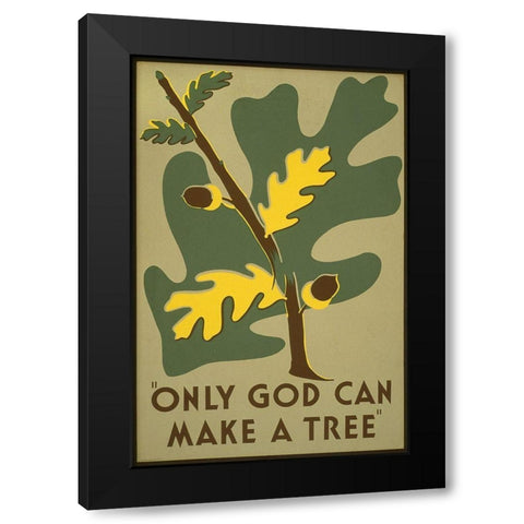 Only God Can Make a Tree, 1938 Black Modern Wood Framed Art Print with Double Matting by Clough, Stanley Thomas