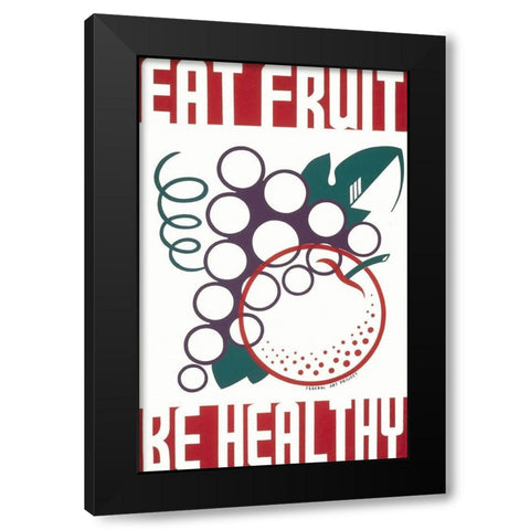 Eat fruit - be healthy Black Modern Wood Framed Art Print with Double Matting by WPA