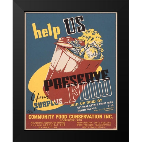 Help us preserve your surplus food Black Modern Wood Framed Art Print by Tasker, William