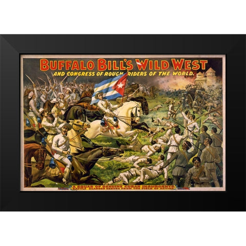 A squad of genuine Cuban insurgents Black Modern Wood Framed Art Print by Buffalo Bills Wild West Show Poster