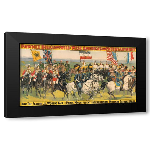 Magnificent international military calvary drill Black Modern Wood Framed Art Print with Double Matting by Pawnee Bills Wild West Show Poster