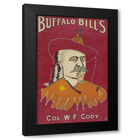 Buffalo Bills Wild West, Col. W.F. Cody Black Modern Wood Framed Art Print by Ritchie, Alick P.F