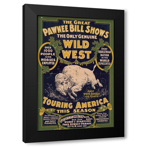 The only genuine wild west. Touring America Black Modern Wood Framed Art Print with Double Matting by Pawnee Bills Wild West Show Poster