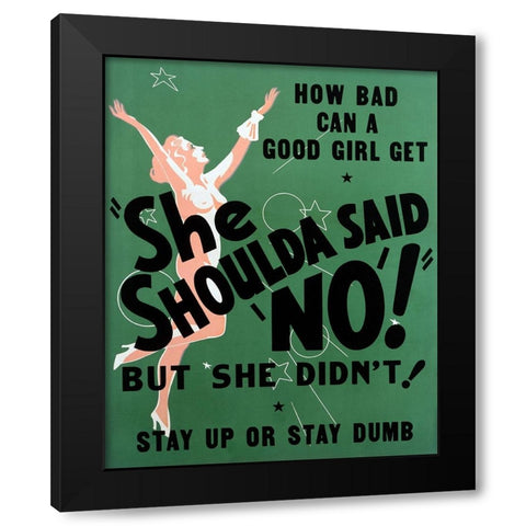 She Shoulda Said No!-1949 Black Modern Wood Framed Art Print with Double Matting by Vintage Hollywood Archive