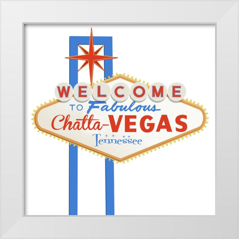 Welcome To ChattaVegas White Modern Wood Framed Art Print by Lee, Rachel