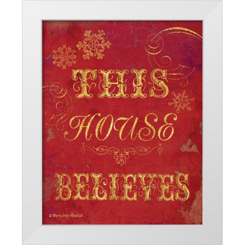 House Believes I White Modern Wood Framed Art Print by Babbitt, Gwendolyn