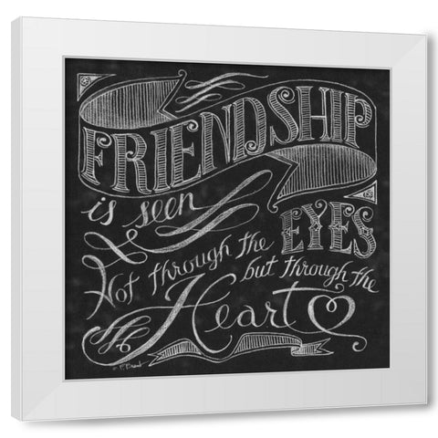 Friendship is Seen White Modern Wood Framed Art Print by Brent, Paul