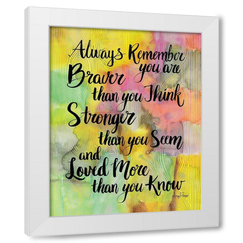 Braver Than You Think White Modern Wood Framed Art Print by Frazer, Amy