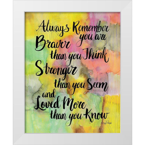 Braver Than You Think White Modern Wood Framed Art Print by Frazer, Amy