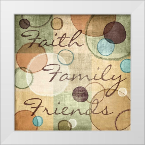 Faith Family Friends White Modern Wood Framed Art Print by Harbick, N