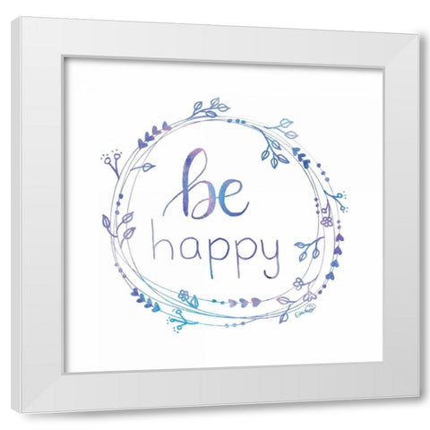 Be Happy White Modern Wood Framed Art Print by Harbick, N.