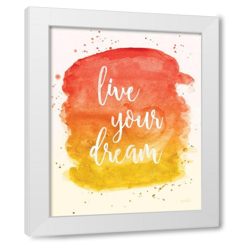 Live Your Dream White Modern Wood Framed Art Print by Harbick, N.