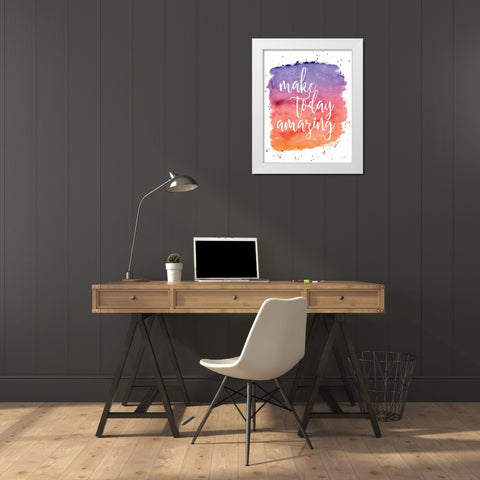 Make Today Amazing White Modern Wood Framed Art Print by Harbick, N.