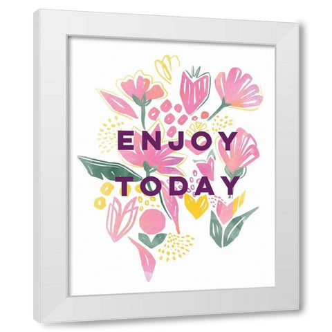 Enjoy Today White Modern Wood Framed Art Print by Serna, Isabel