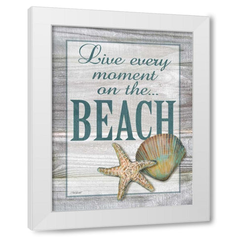 Live Every Moment White Modern Wood Framed Art Print by Williams, Todd