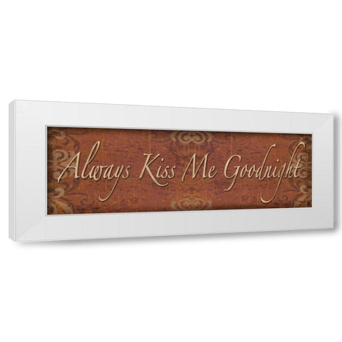 Always Kiss Me Goodnight White Modern Wood Framed Art Print by Williams, Todd