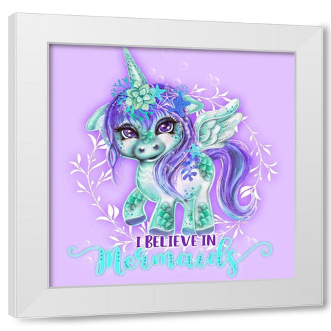 I Believe in Mermaids CutieCorn White Modern Wood Framed Art Print by Sheena Pike Art