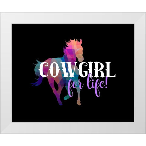 Cowgirl for Life White Modern Wood Framed Art Print by Lavoie, Tina