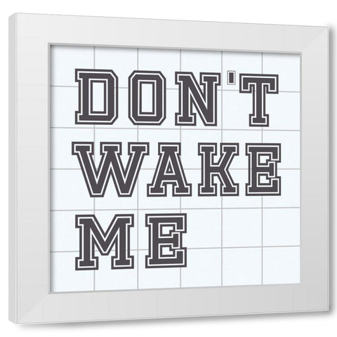 Dont Wake Me White Modern Wood Framed Art Print by Stimson, Diane