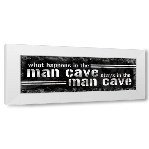 Stays In The Man Cave White Modern Wood Framed Art Print by Gibbons, Lauren