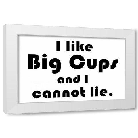 Big Cups White Modern Wood Framed Art Print by Gibbons, Lauren
