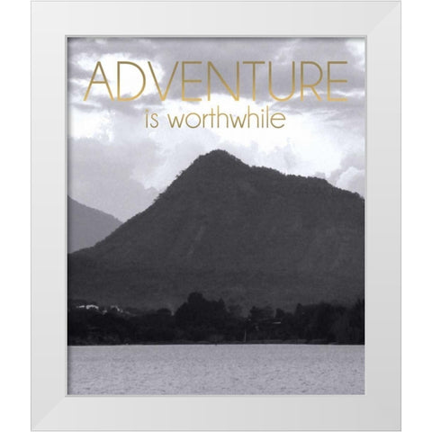 Adventure Is Worthwile BW 2 White Modern Wood Framed Art Print by Gibbons, Lauren