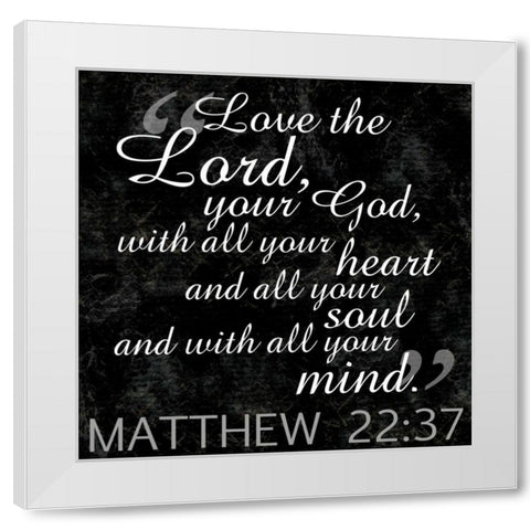 Love the Lord Religious BW White Modern Wood Framed Art Print by Gibbons, Lauren