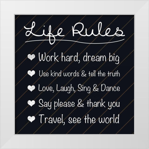 Life Rules White Modern Wood Framed Art Print by Gibbons, Lauren