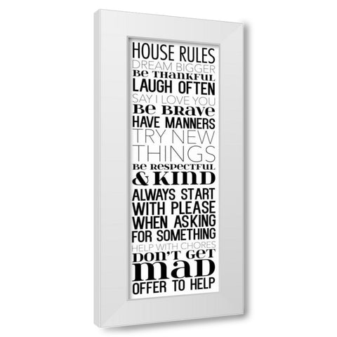 House Rules Dream BW White Modern Wood Framed Art Print by Grey, Jace