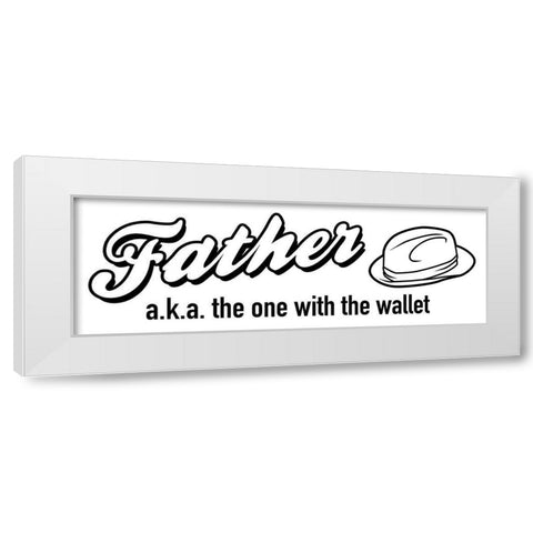 Father Wallet White Modern Wood Framed Art Print by Grey, Jace