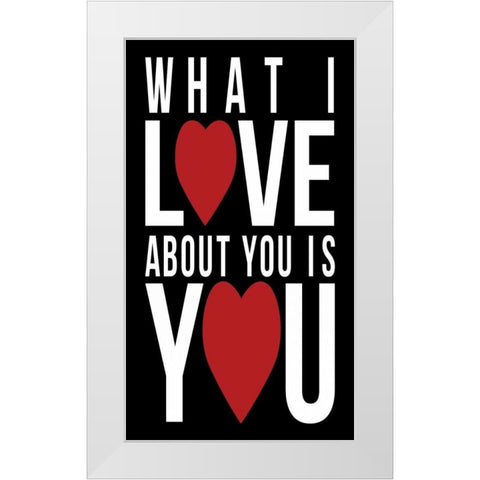 Love You White Modern Wood Framed Art Print by Grey, Jace